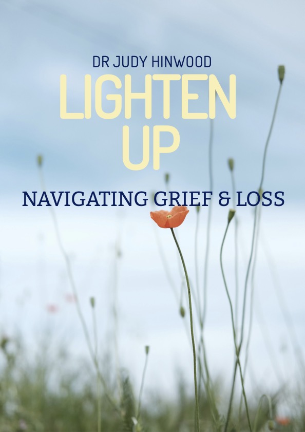Lighten Up: Navigating Grief & Loss eBook cover by Dr Judy Hinwood